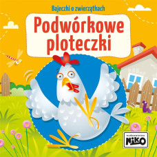 BAJECZKI PODWÓRKOWE PLOTECZKI