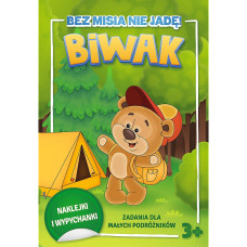 BEZ MISIA NIE JADĘ! - BIWAK