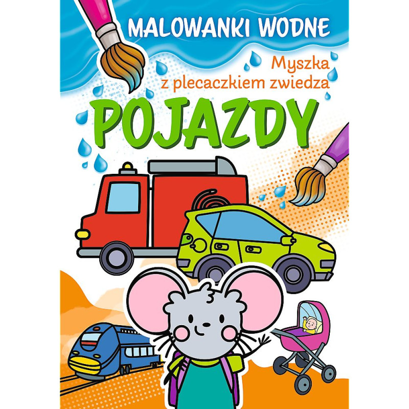 MYSZKA KOLOROWANKI WODNE - POJAZDY